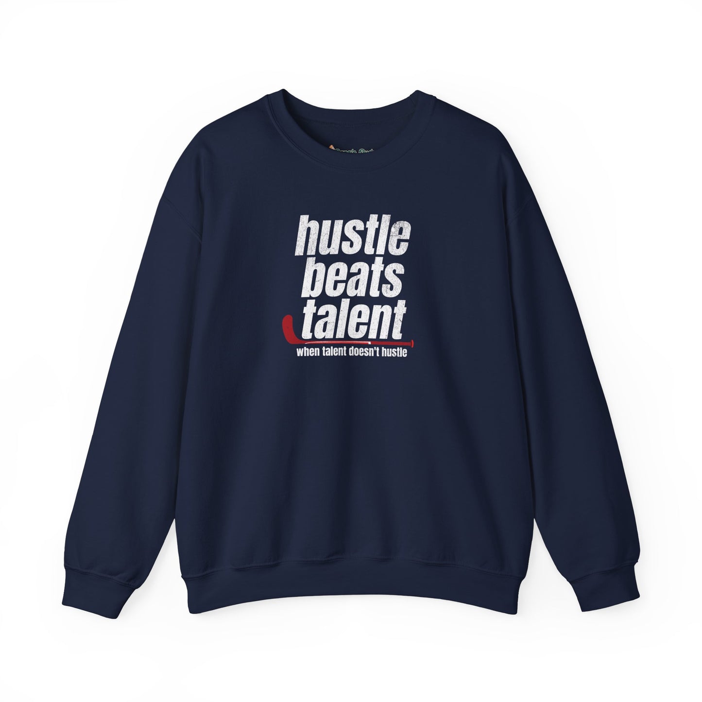 Hustle Beats Talent Sweatshirt