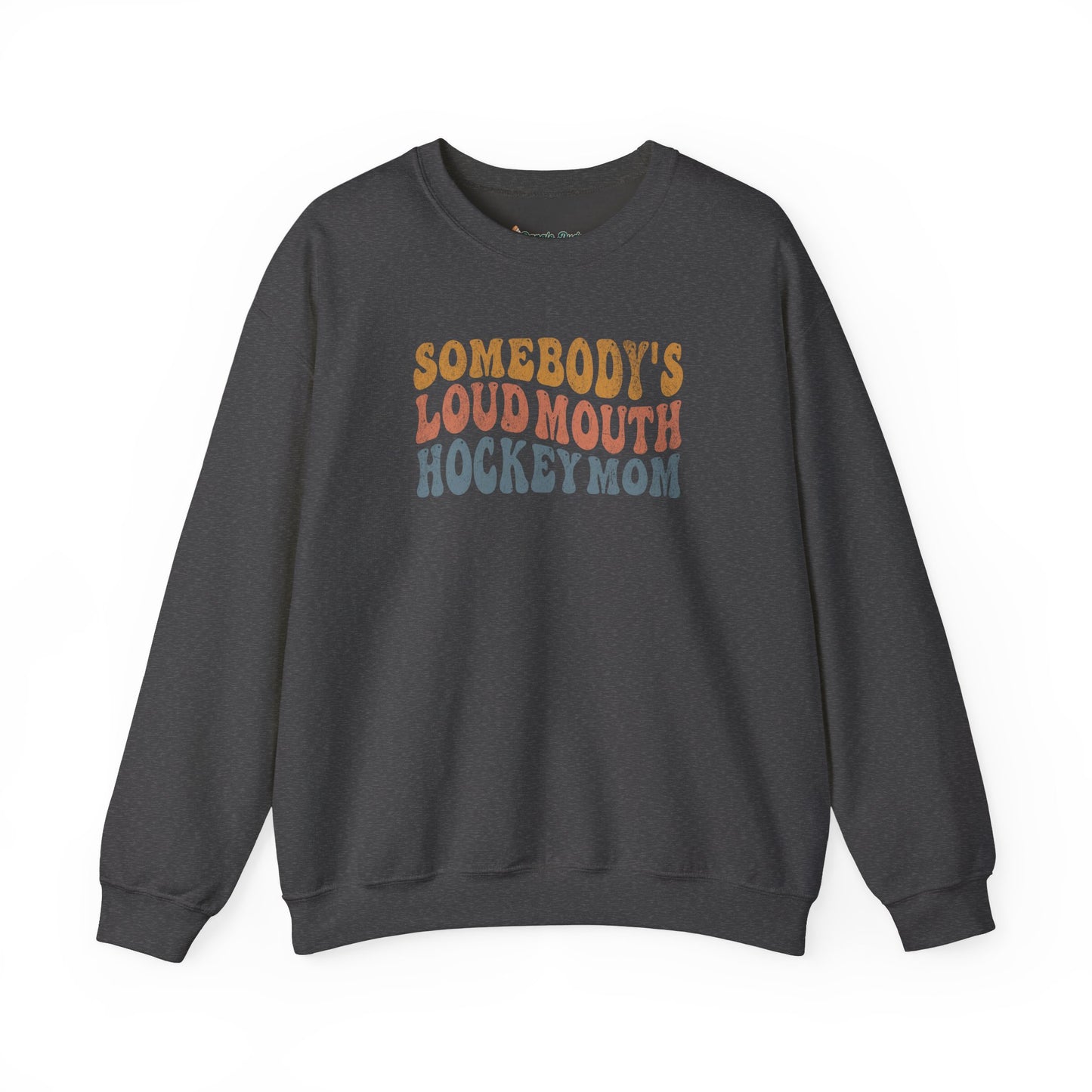 Loud Mouth Hockey Mom Sweatshirt