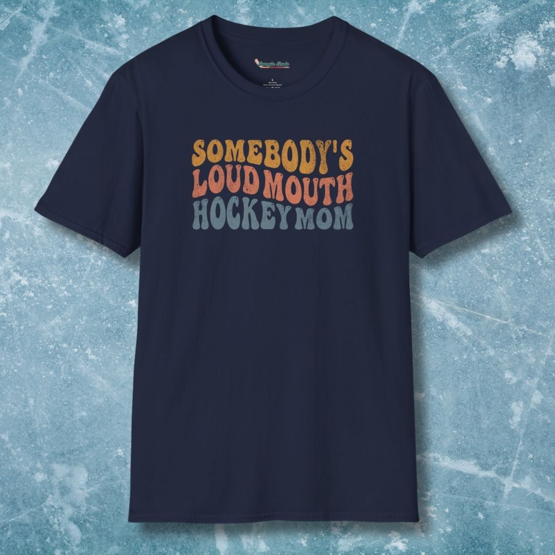 Loud Mouth Hockey Mom T-Shirt