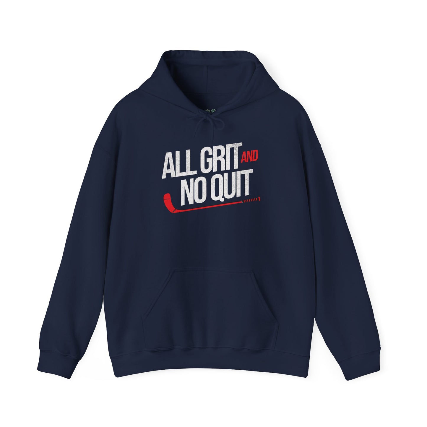 All Grit No Quit Hoodie