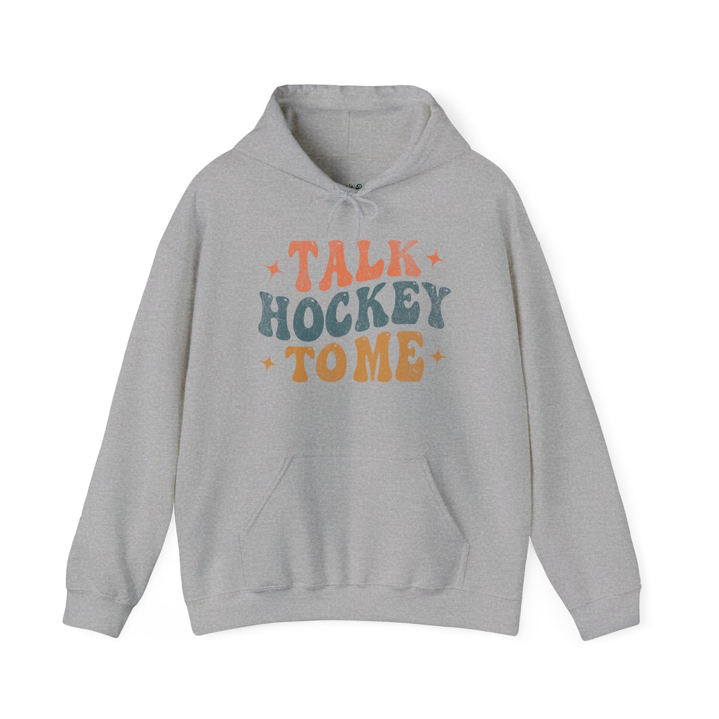 Talk Hockey To Me Hoodie