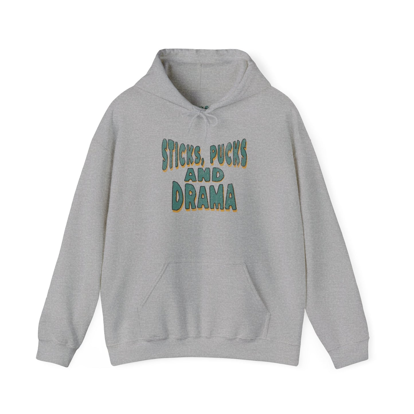 Sticks Pucks and Drama Hoodie