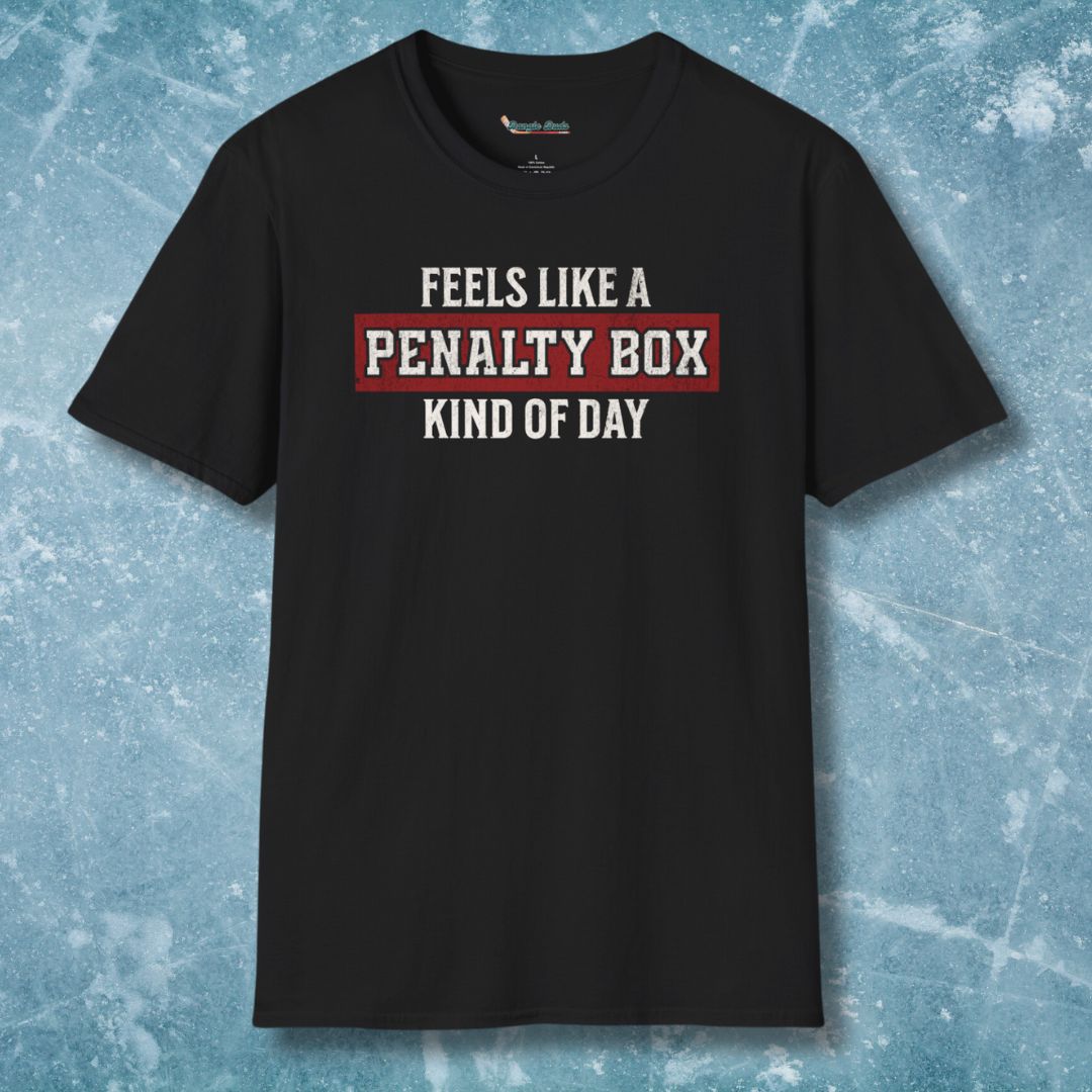 Penalty Box Kind Of Day T-Shirt