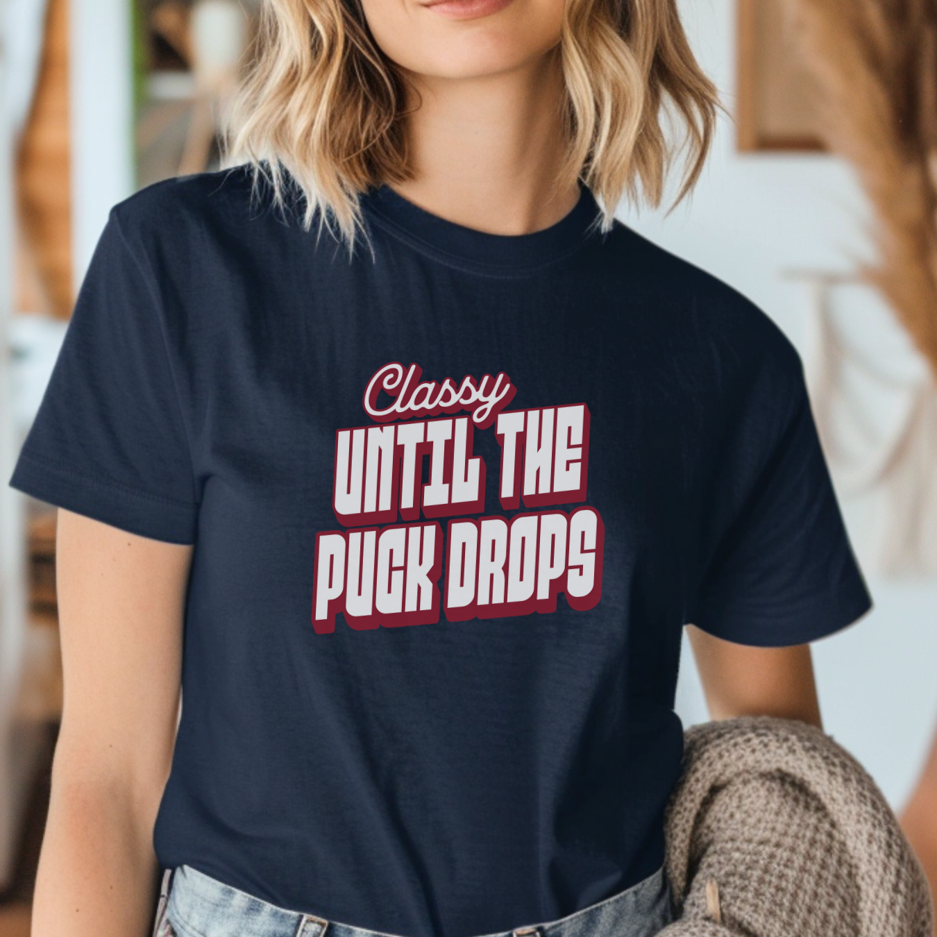 Classy Until The Puck Drops T-Shirt
