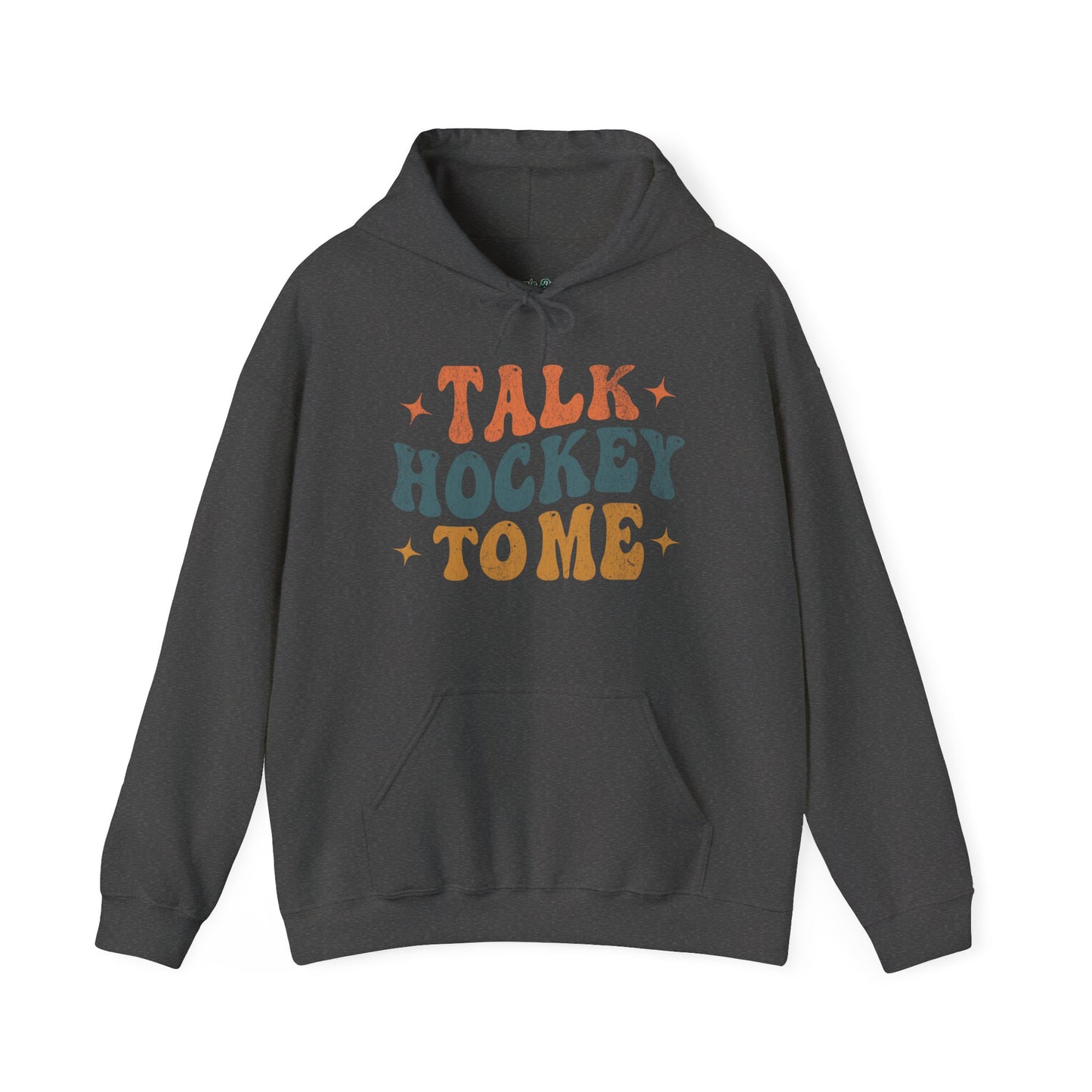 Talk Hockey To Me Hoodie
