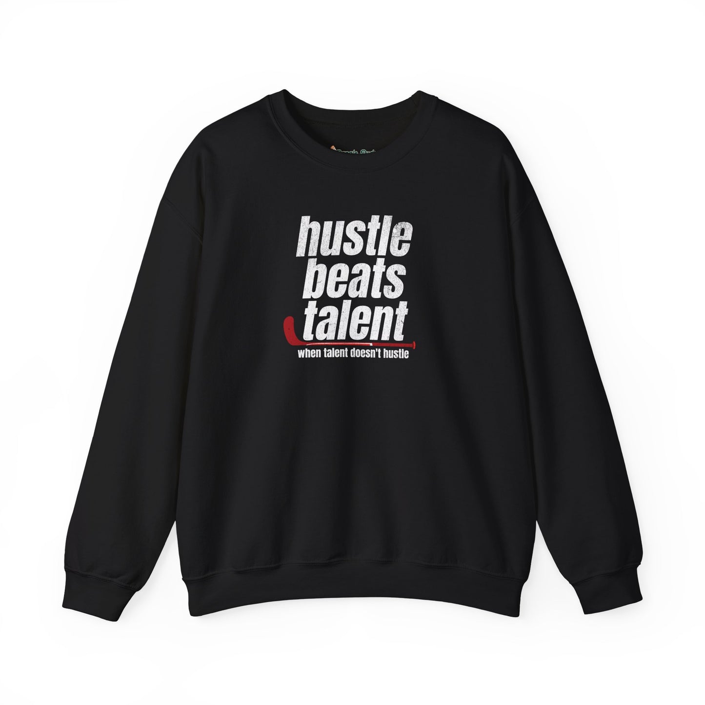 Hustle Beats Talent Sweatshirt