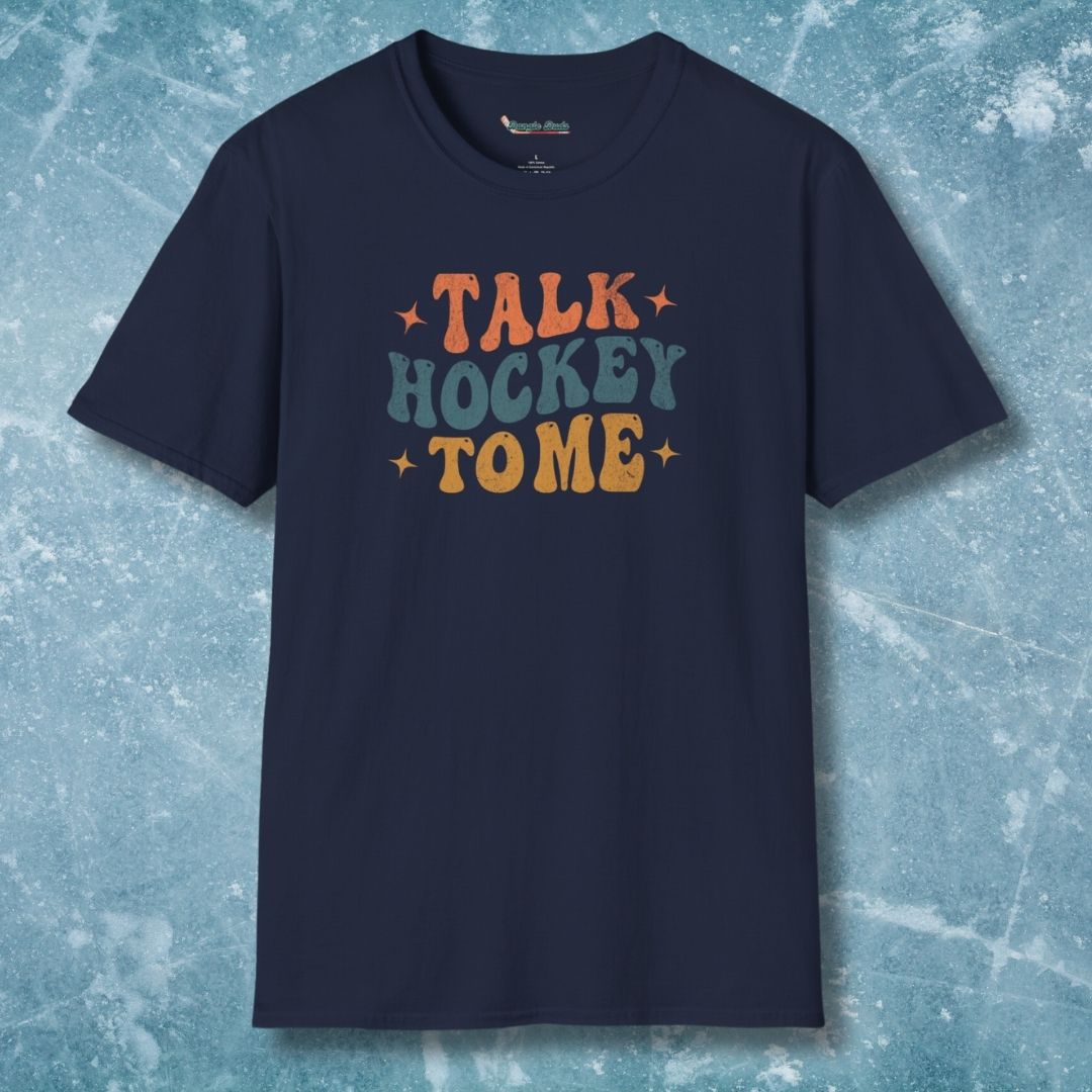 Talk Hockey To Me T-Shirt