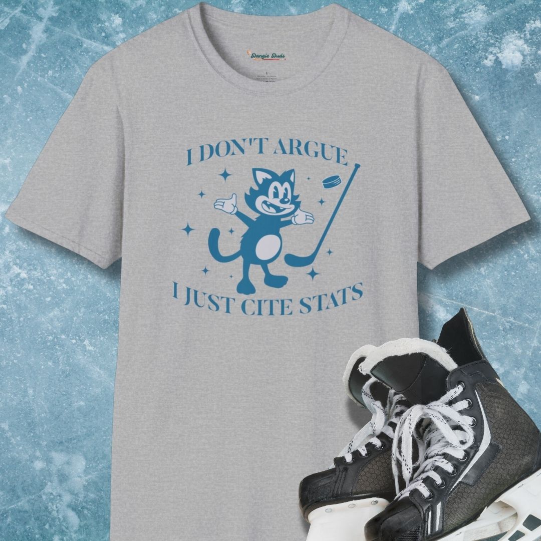 I Don't Argue, I Just Cite Stats T-Shirt