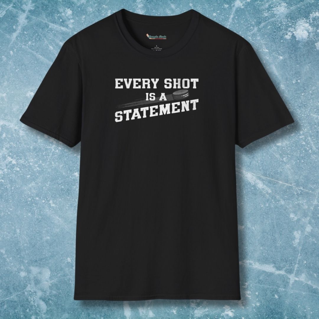 Every Shot Is A Statement T-Shirt