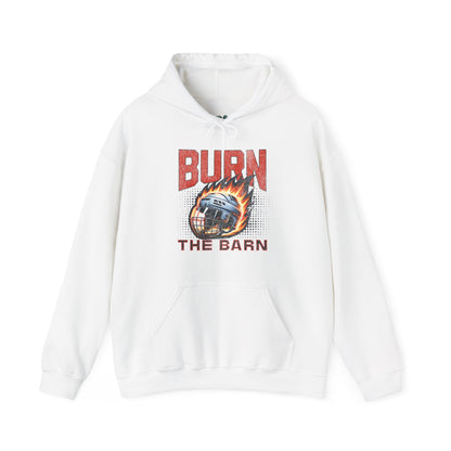 Burn The Barn Hoodie