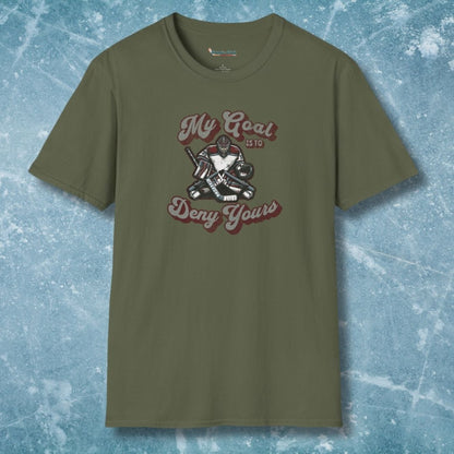 My Goal Is To Deny Yours T-Shirt