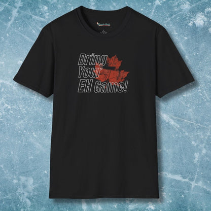 Bring Your EH Game T-Shirt