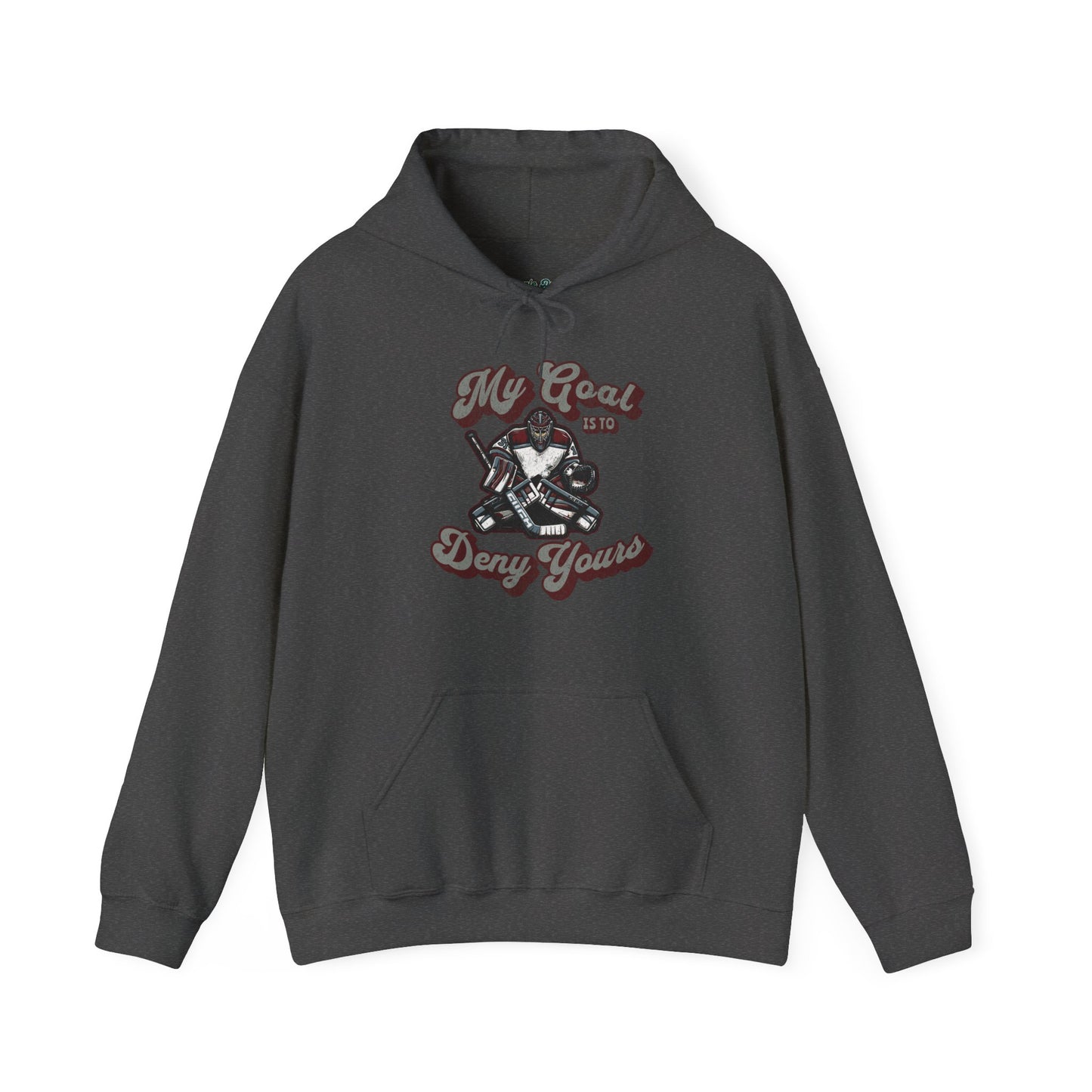 My Goal Is To Deny Yours Hoodie