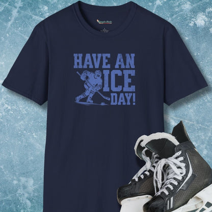 Have An Ice Day T-Shirt