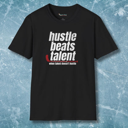 Hustle Beats Talent T-Shirt