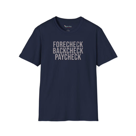 Forecheck Backcheck Paycheck T-Shirt