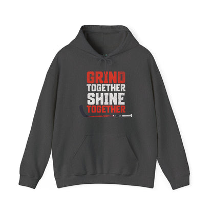 Grind Together Shine Together Hoodie