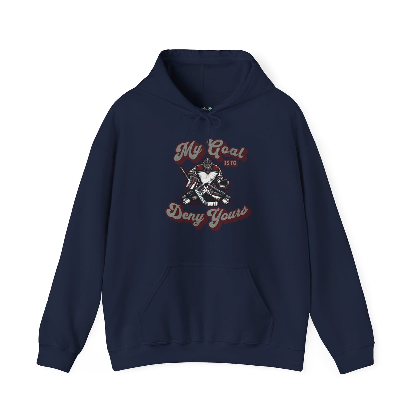 My Goal Is To Deny Yours Hoodie