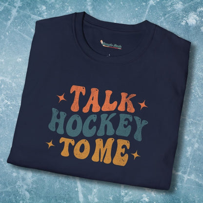 Talk Hockey To Me T-Shirt