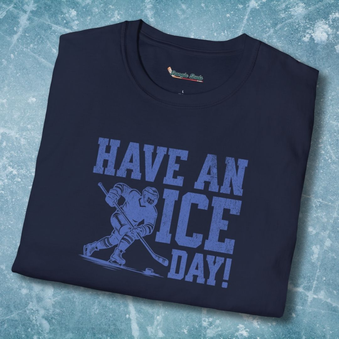 Have An Ice Day T-Shirt
