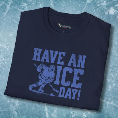 Have An Ice Day T-Shirt