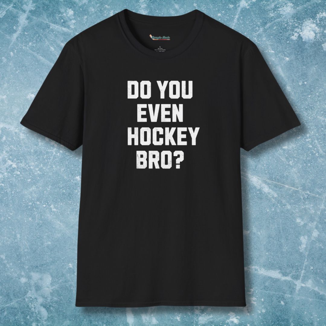 Do You Even Hockey Bro? T-Shirt