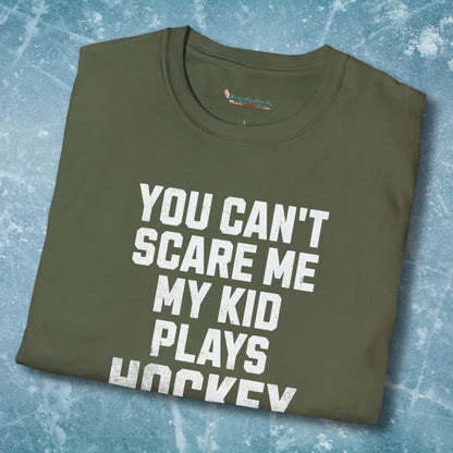You Can't Scare Me T-Shirt