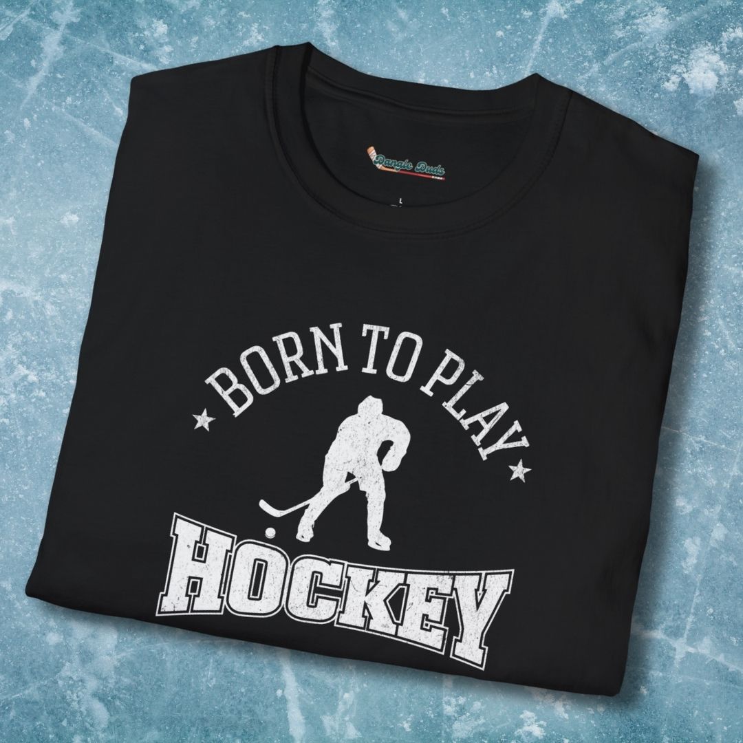 Born To Play Hockey T-Shirt