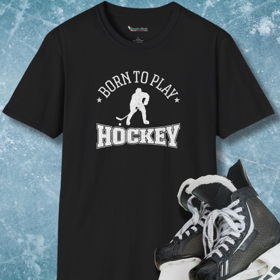 Born To Play Hockey T-Shirt
