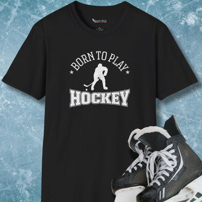 Born To Play Hockey T-Shirt