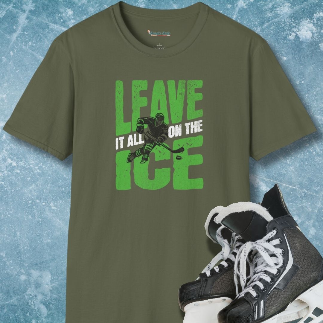 Leave It All On The Ice T-Shirt