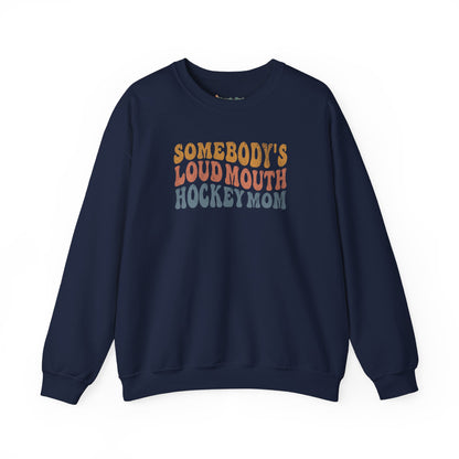 Loud Mouth Hockey Mom Sweatshirt