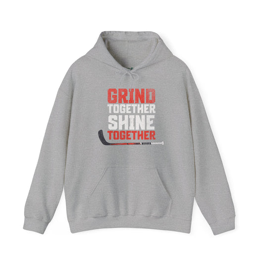 Grind Together Shine Together Hoodie
