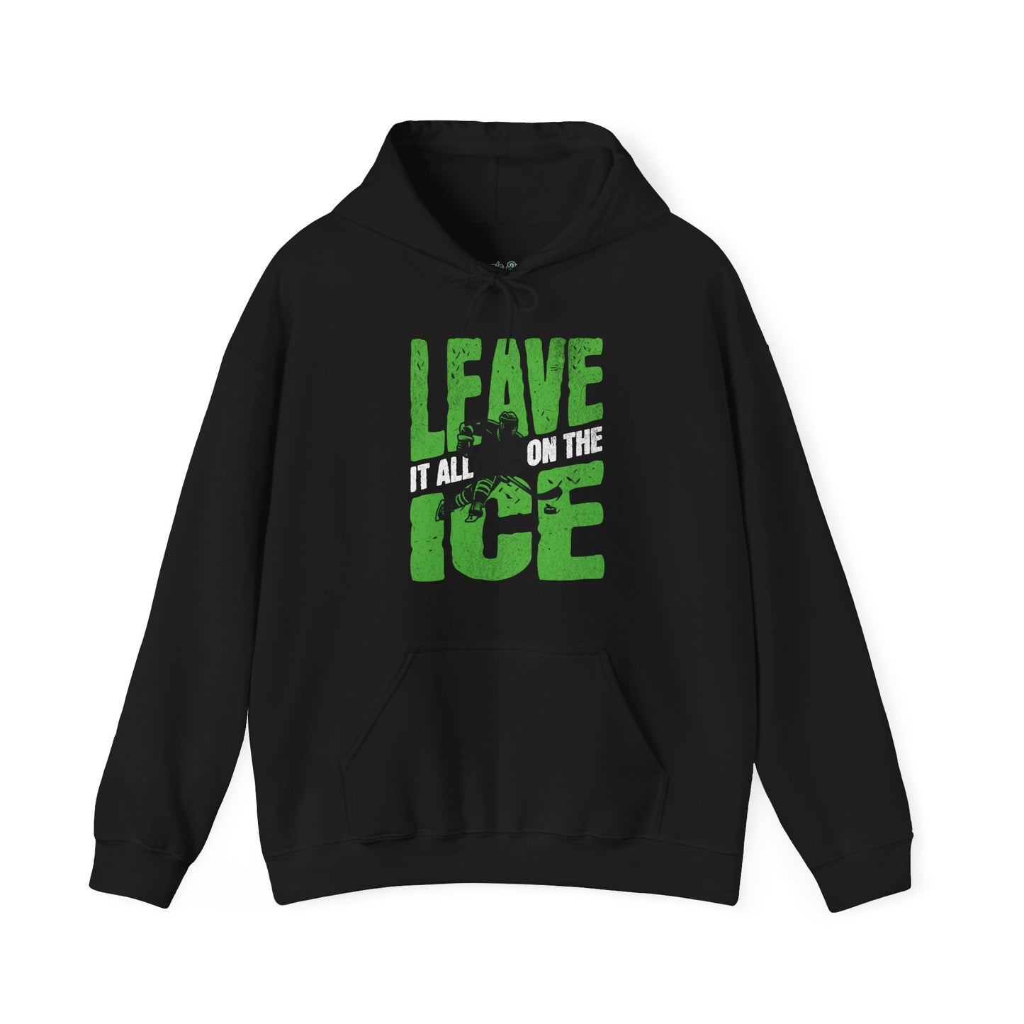 Leave It All On The Ice Hoodie