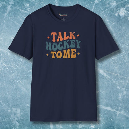 Talk Hockey To Me T-Shirt