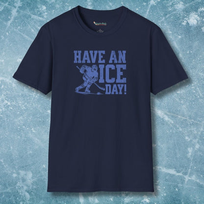 Have An Ice Day T-Shirt
