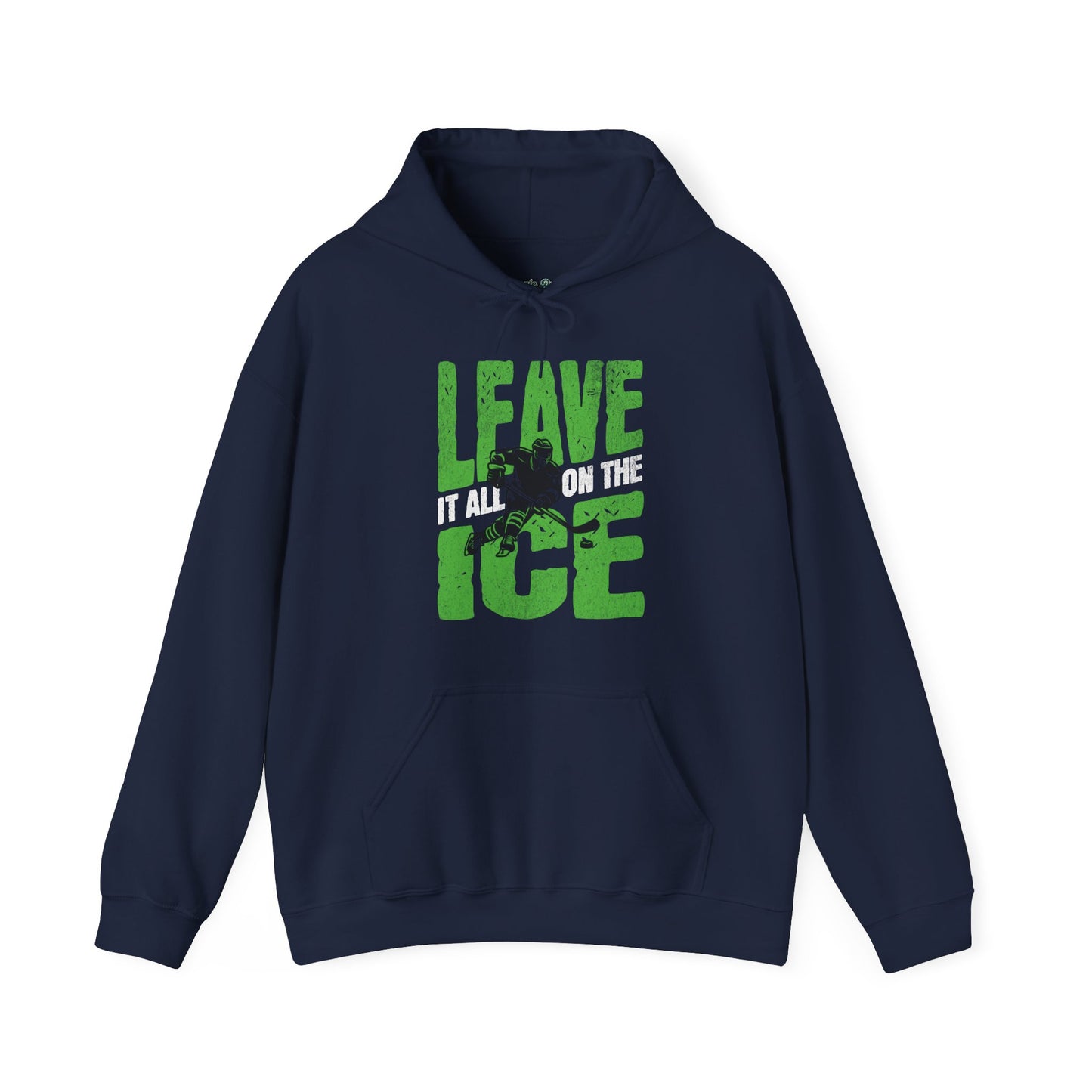Leave It All On The Ice Hoodie