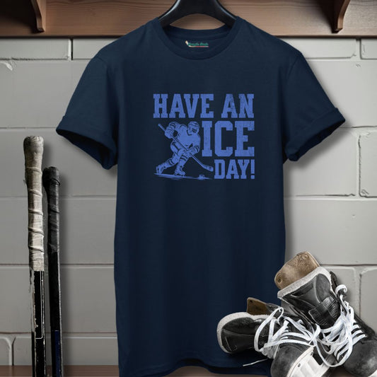 Have An Ice Day T-Shirt