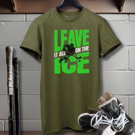 Leave It All On The Ice T-Shirt