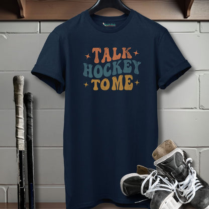 Talk Hockey To Me T-Shirt