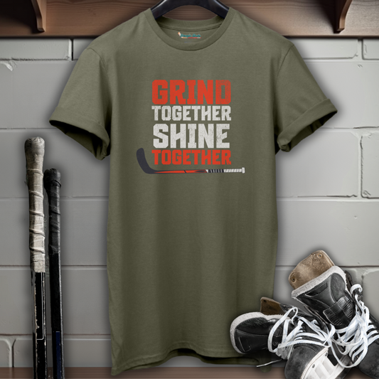 Grind Together Shine Together T-Shirt