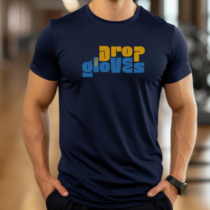 Drop The Gloves T-Shirt