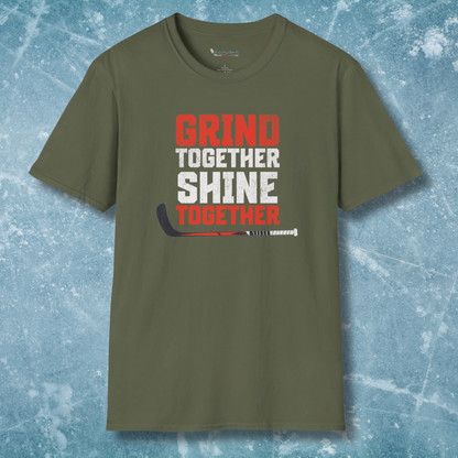 Grind Together Shine Together T-Shirt